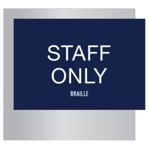 Staff Only Signs for Hotels, Retail Stores, and office to match visual merchandising and visual decor by a premier sign company