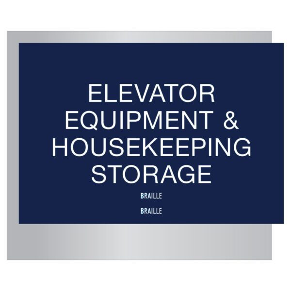 Elevator equipment and Housekeeping storage with braille Signs for Hotels, Retail Stores, and office to match visual merchandising and visual decor by a premier sign company