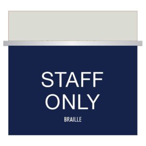 Blue Staff Only Signs for Hotels, Retail Stores, and office to match visual merchandising and visual decor by a premier sign company